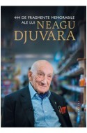 444 de fragmente memorabile ale lui Neagu Djuvara