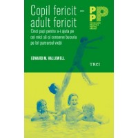 Copil fericit - adult fericit