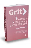 Grit. Puterea pasiunii si a perseverentei