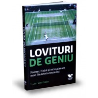 Lovituri de geniu. Federer, Nadal si cel mai mare meci din istoria tenisului