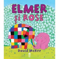 Elmer si Rose