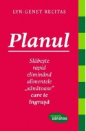 Planul. Slabeste rapid eliminand alimentele "sanatoase" care te ingrasa