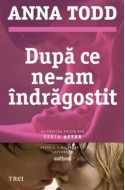 Dupa ce ne-am indragostit