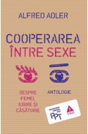 Cooperarea intre sexe. Despre femei, iubire si casatorie