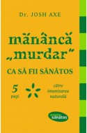 Mananca "murdar" ca sa fii sanatos