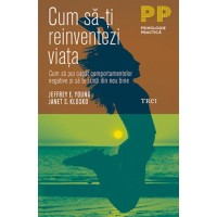 Cum sa-ti reinventezi viata