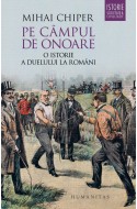 Pe campul de onoare. O istorie a duelului la romani