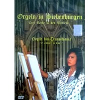 DVD - Orgile din Transilvania / Orgeln in Siebenburgen