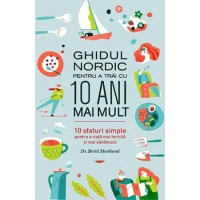 Ghidul nordic pentru a trai cu 10 ani mai mult