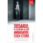 Dosarul de securitate al unui ambasador. Coen Stork