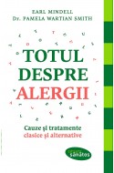 Totul despre alergii. Cauze si tratamente clasice si alternative