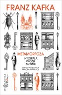 Metamorfoza. Integrala prozei antume Franz Kafka