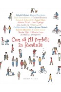 Cum sa fii fericit in Romania