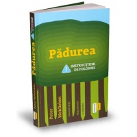 Padurea. Instructiuni de folosire