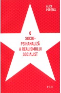 O socio-psihanaliza a realismului socialist