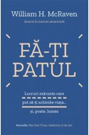 Fa-ti patul. Lucruri marunte care pot sa-ti schimbe viata… si, poate, lumea