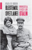 Blestemul Svetlanei. Povestea fiicei lui Stalin