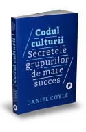 Codul culturii. Secretele grupurilor de mare succes