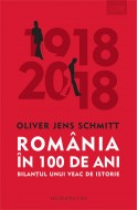 Romania in 100 de ani. Bilantul unui veac de istorie