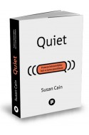 Quiet. Puterea introvertitilor intr-o lume asurzitoare