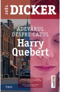 Adevarul despre cazul Harry Quebert. Editie cu autograful autorului!