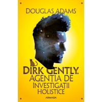 Dirk Gently. Agentia de investigatii holistice