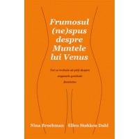 Frumosul (ne)spus despre Muntele lui Venus