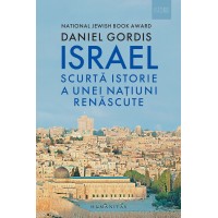 Israel. Scurta istorie a unei natiuni renascute