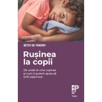 Rusinea la copii. De unde le vine rusinea si cum ii putem ajuta sa tina capul sus