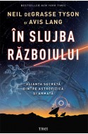 In slujba razboiului. Alianta secreta dintre astrofizica si armata