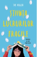 Stiinta lucrurilor fragile