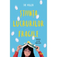 Stiinta lucrurilor fragile