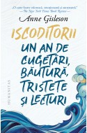 Iscoditorii. Un an de cugetari, bautura, tristete si lecturi