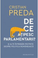 De ce atipesc parlamentarii?