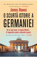 O scurta istorie a Germaniei. De la Iuliu Cezar la Angela Merkel