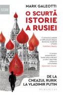 O scurta istorie a Rusiei. De la cneazul Rurik la Vladimir Putin