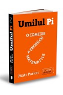 Umilul Pi. O comedie a erorilor matematice