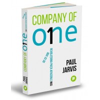 Company of One. De ce vor revolutiona piata afacerile mici