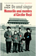 De unul singur. Memoriile unui membru al Garzilor Rosii