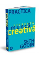 Practica. Livreaza munca creativa