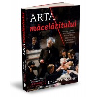 Arta macelaritului. Cum s-a luptat Joseph Lister sa transforme sinistra lume a medicinei victoriene