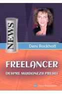 Freelancer. Despre maidanezii presei