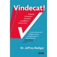 Vindecat! Puterea sistemului imunitar si legatura minte-corp