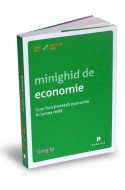 Minighid de economie. Cum functioneaza economia in lumea reala