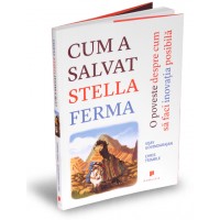 Cum a salvat Stella ferma. O poveste despre cum sa faci inovatia posibila