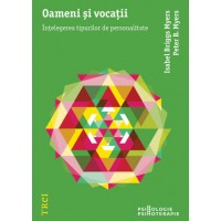 Oameni si vocatii. Intelegerea tipurilor de personalitate