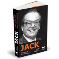 Jack. Biografia lui Jack Nicholson