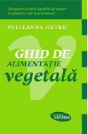 Ghid de alimentatie vegetala