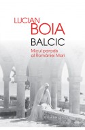 Balcic. Micul paradis al Romaniei Mari