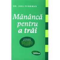 Mananca pentru a trai. Slabiti peste 10 kilograme in doar 6 saptamani